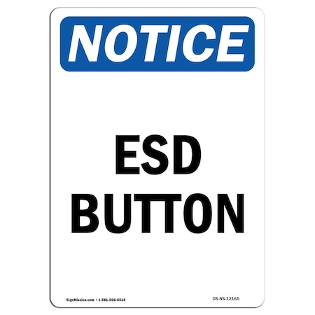 OSHA Notice Sign, ESD Button, 10in X 7in Rigid Plastic